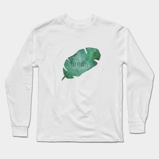 Eat Plants Long Sleeve T-Shirt